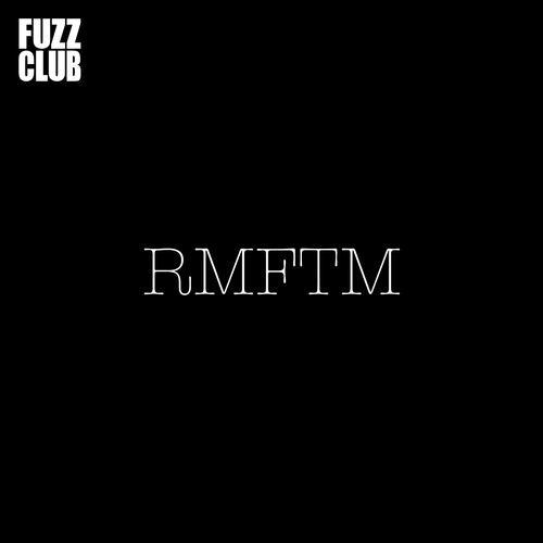 RMFTM - Fuzz Club Session,Vinyl,Fuzz Club - Fuzz Club