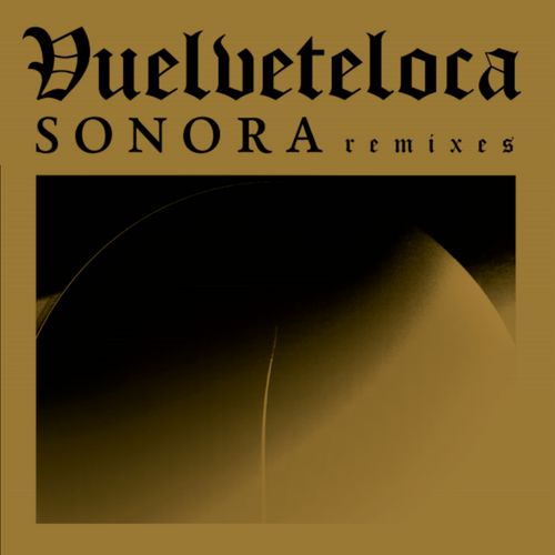 Vuelveteloca - Sonora Remix,Vinyl,Fuzz Club - Fuzz Club