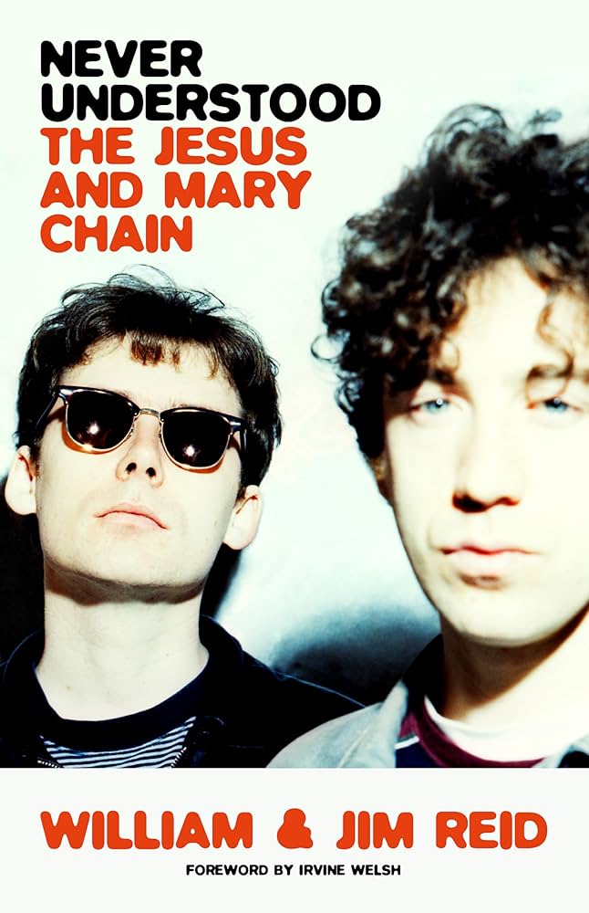 The Jesus And Mary Chain - Never Understood