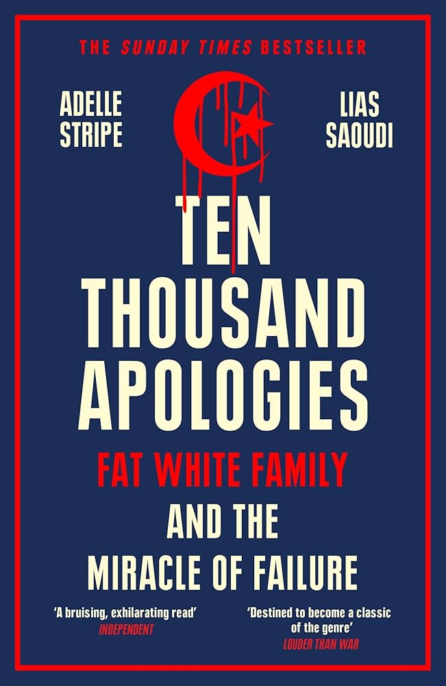 Fat White Family - Ten Thousand Apologies