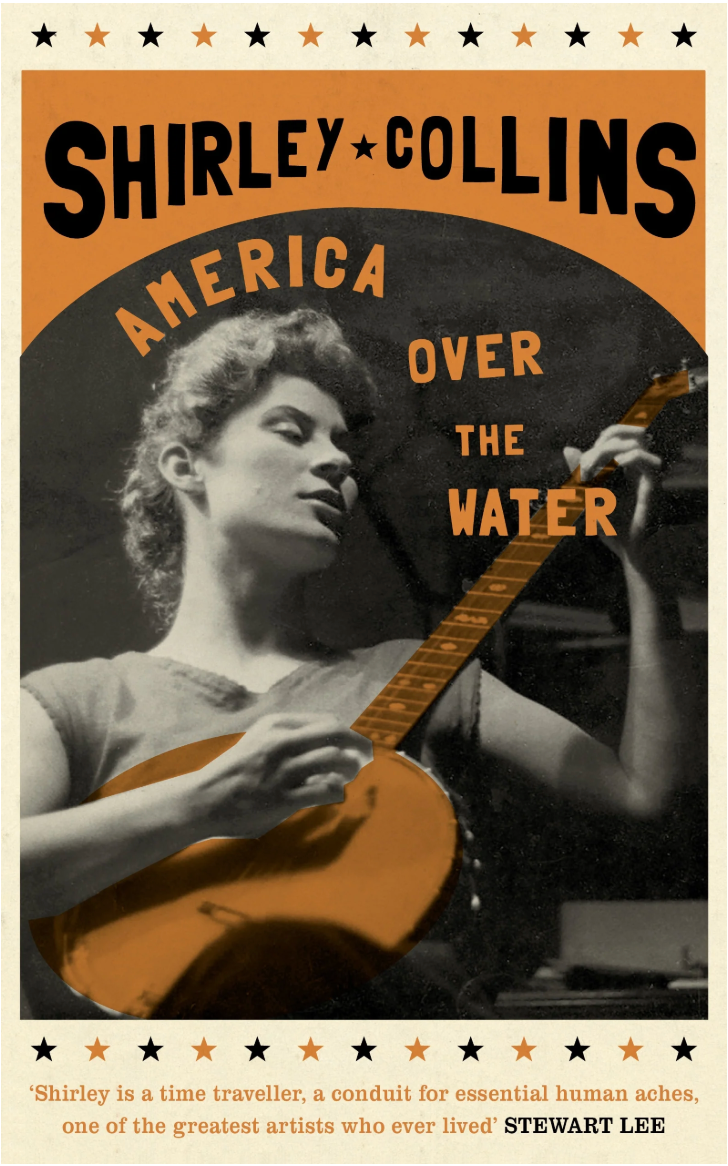 Shirley Collins - America Over The Water