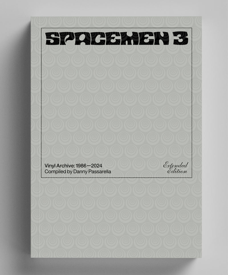 Danny Passarella - Spacemen 3 Vinyl (Extended Edition) – Fuzz Club