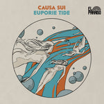 Pre-Order: Causa Sui - Euporie Tide