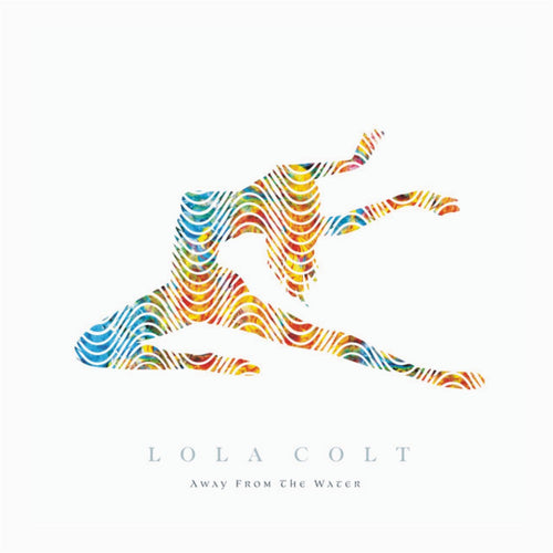 Lola Colt - Away From The Water,Vinyl,Fuzz Club - Fuzz Club
