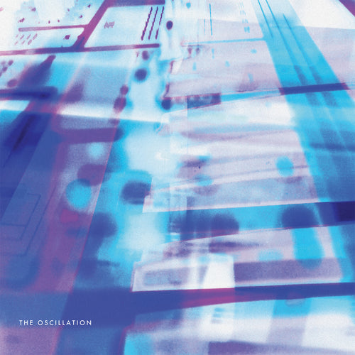 The Oscillation - U.E.F,Vinyl,Fuzz Club - Fuzz Club